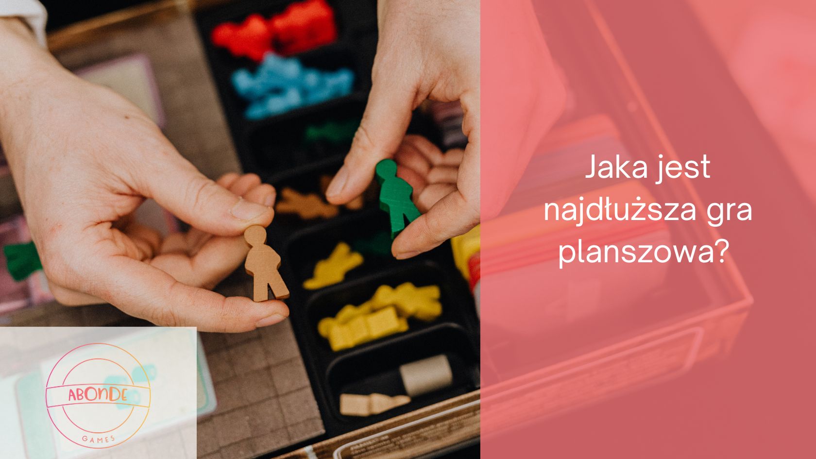 Jaka jest najdłuższa gra planszowa? Rekordowe rozgrywki i gry na wiele godzin