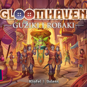 Gloomhaven: Guziki i robaki