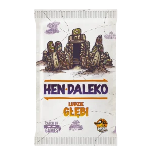 Hen daleko: Ludzie głębi