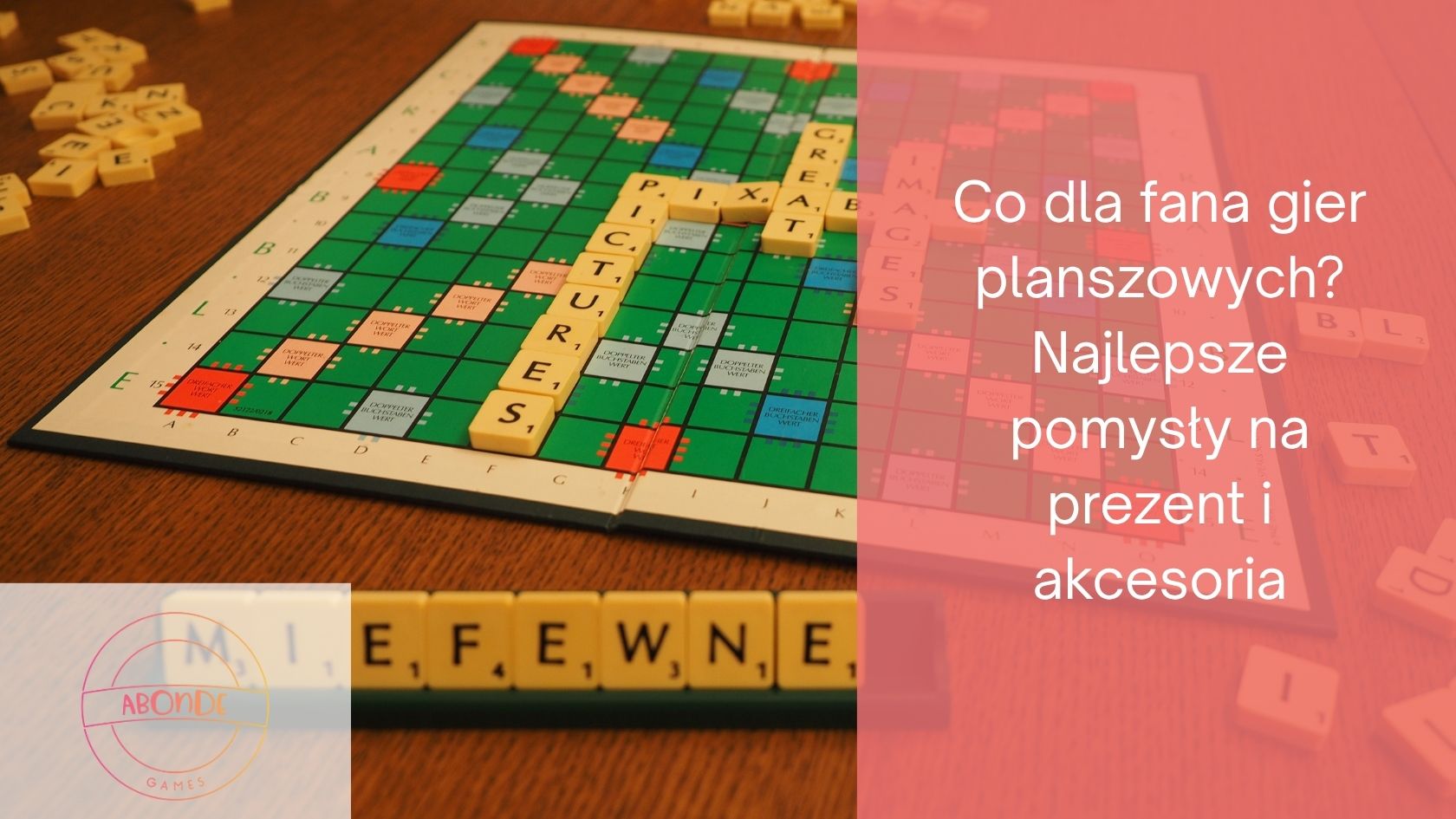 Co dla fana gier planszowych? Najlepsze pomysły na prezent i akcesoria
