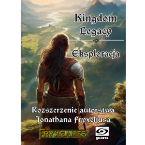 Kingdom Legacy: Eksploracja