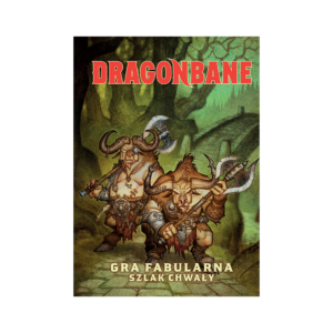 Dragonbane: Szlak Chwały