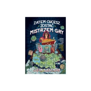 Zatem chcesz zostać Mistrzem Gry